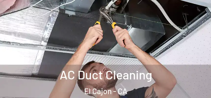 AC Duct Cleaning El Cajon - CA