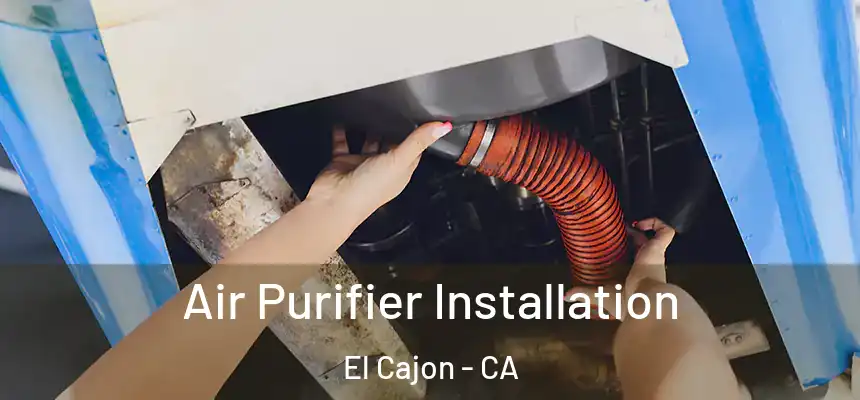  Air Purifier Installation El Cajon - CA
