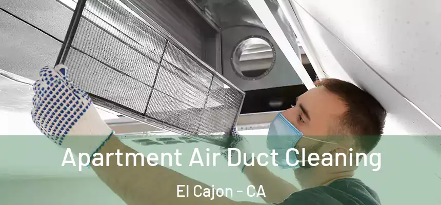 Apartment Air Duct Cleaning El Cajon - CA
